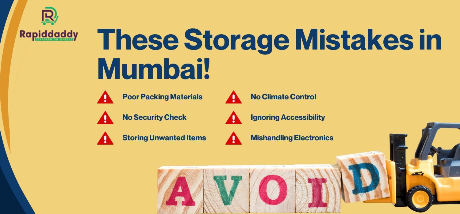 The 7 Most Common Mistakes People Make When Storing Things in Mumbai (and How to Avoid Them)